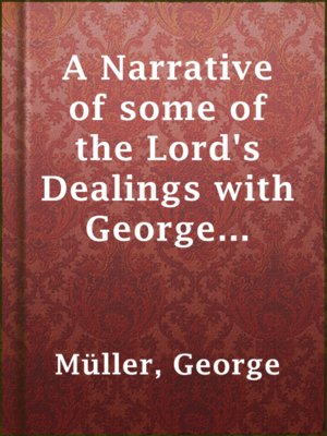 cover image of A Narrative of some of the Lord's Dealings with George Müller